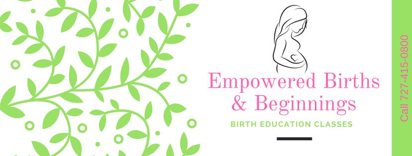 Empowered birth and beginnings