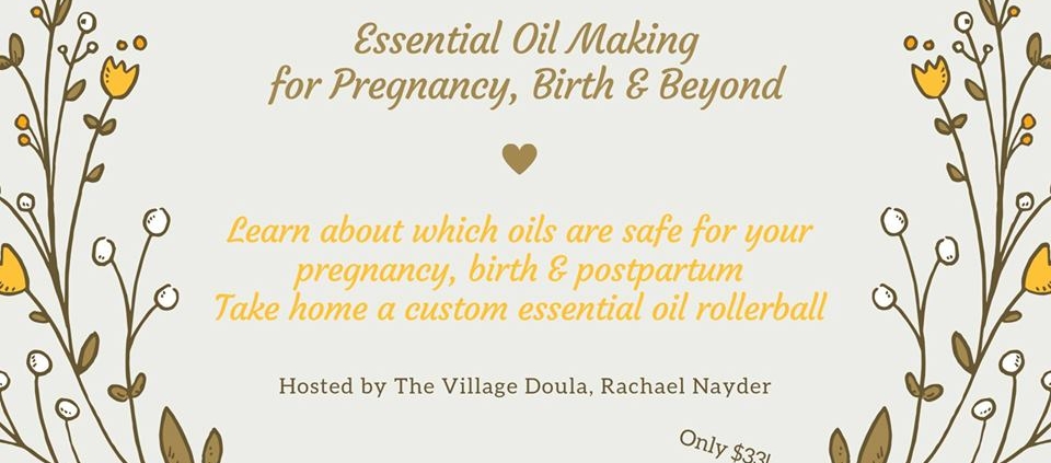 Pregnancy & Pediatric Essential Oils Class