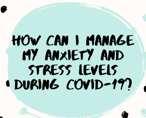 Managing Stress and Anxiety during COVID-19